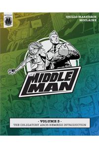 Middleman - Volume 3 - The Obligatory Arch-Nemesis Introduction