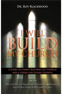I Will Build My Church
