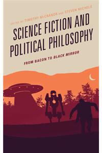 Science Fiction and Political Philosophy