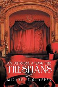 Outsider Among the Thespians