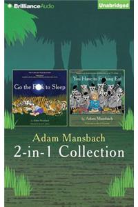 Adam Mansbach - Go the F**k to Sleep and You Have to F**king Eat 2-In-1 Collection