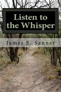 Listen to the Whisper