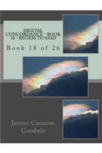 Digital Concordance - Book 18 - Regem To Said