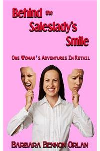 Behind the Saleslady's Smile