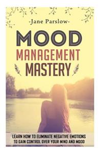 Mood Management Mastery