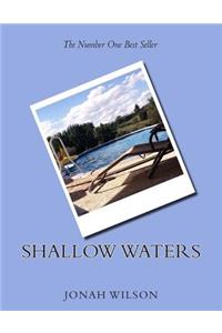 Shallow Waters