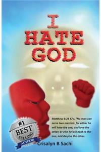 I Hate God