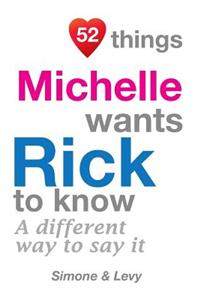 52 Things Michelle Wants Rick To Know