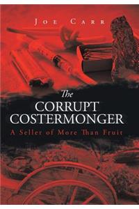 The Corrupt Costermonger