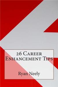26 Career Enhancement Tips