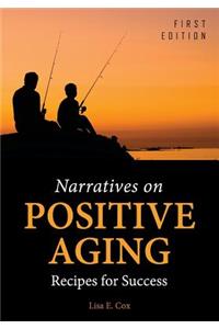 Narratives on Positive Aging