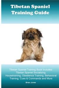 Tibetan Spaniel Training Guide. Tibetan Spaniel Training Book Includes