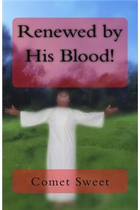 Renewed by His Blood!