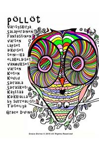 pöllöt Värityskirja Salaperäinen Fantastinen varten lapset aikuiset teini-ikä eläkeläiset vanhukset varten Kotiin Koulu Sairaala Sairaskoti Käyttää Kaikkialla by surrealisti Taiteilija Grace Divine