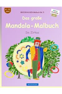 BROCKHAUSEN Malbuch Bd. 5 - Das große Mandala-Malbuch