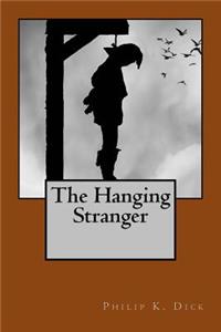 The Hanging Stranger