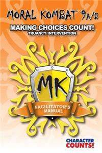 Facilitator Manual for MORAL KOMBAT 9A/B