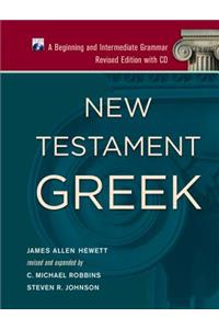 New Testament Greek – A Beginning and Intermediate Grammar