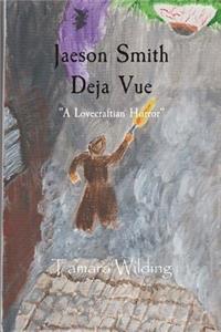 Jaeson Smith Deja Vue