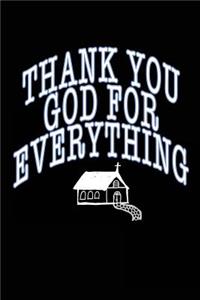 Thank You God For Everything