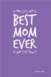 Best Mom Ever Journal - Vines (Purple)
