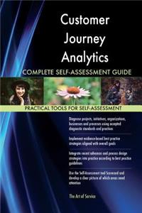 Customer Journey Analytics Complete Self-Assessment Guide
