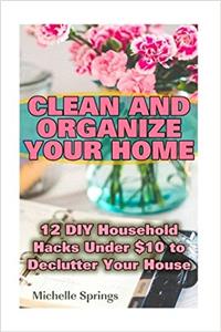 Clean and Organize Your Home