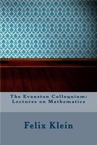 The Evanston Colloquium: Lectures on Mathematics