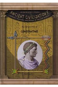 The Life & Times of Constantine