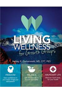 Living Wellness for Growth Groups