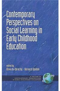 Contemporary Perspectives on Social Learning in Early Childhood Education (Hc)