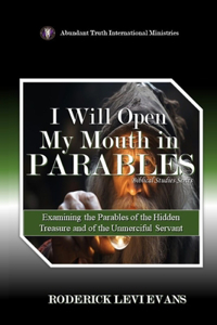 I Will Open My Mouth In Parables