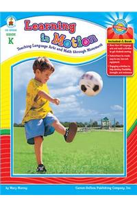 Learning in Motion, Grade K