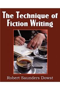 The Technique of Fiction Writing