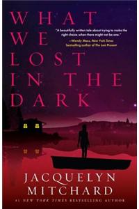 What We Lost In The Dark