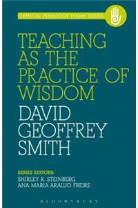 Teaching as the Practice of Wisdom