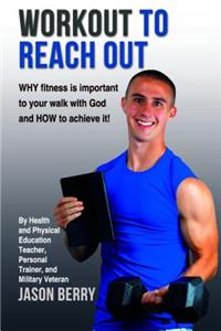 Workout to Reach Out