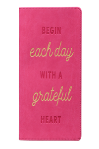 With Love Classic Journal Begin Each Day with a Grateful Heart Inspirational Notebook W/Ribbon Marker, Faux Leather Flexcover, 336 Lined Pages [Leather Bound] with Love