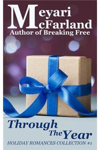 Through The Year: Holiday Romances Collection #1