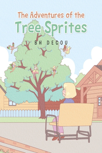 The Adventures of the Tree Sprites