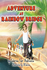 Adventure At Rainbow Bridge