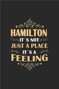 Hamilton Its not just a place its a feeling