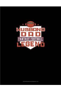 Husband Dad Fantasy Football Legend