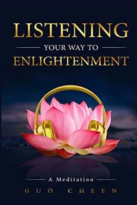 Listening Your Way to Enlightenment