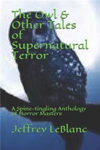 The Owl & Other Tales of Supernatural Terror