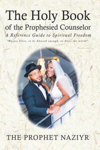 The Holy Book of the Prophesied Counselor