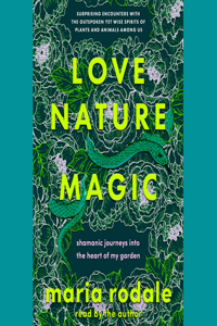 Love, Nature, Magic