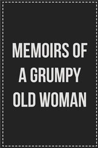 Memoirs of a Grumpy Old Woman
