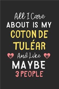 All I care about is my Coton de Tuléar and like maybe 3 people