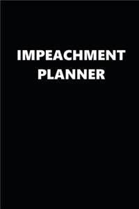 2020 Weekly Planner Political Impeachment Planner Black White 134 Pages